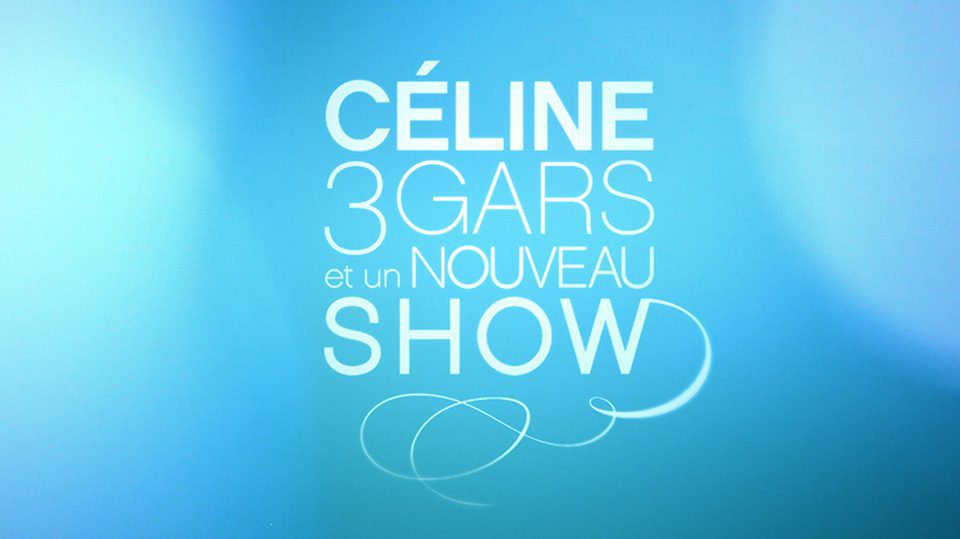 Céline Dion 3 gars et un nouveau show René Angélil