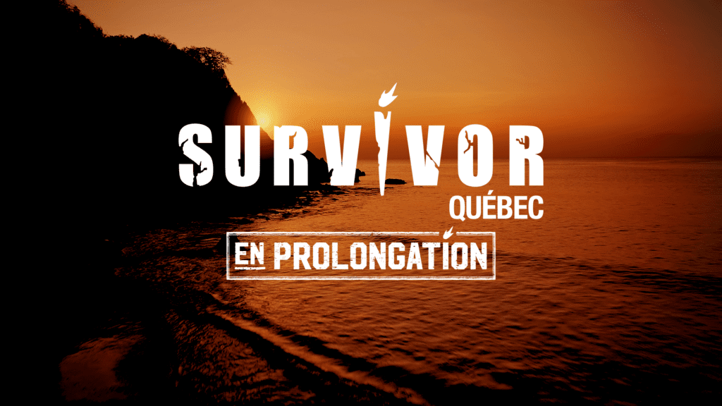 Survivor Québec en prolongation