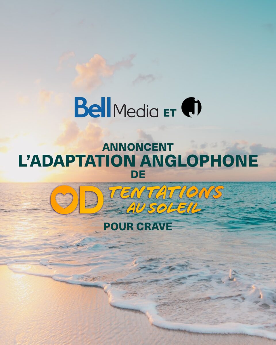OD TENTATIONS AU SOLEIL s&rsquo;exporte au Canada anglais!